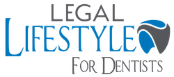 Legal Lifestyle for Dentists
